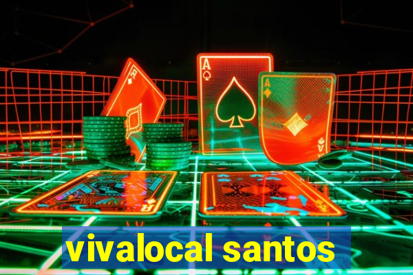 vivalocal santos